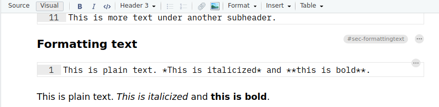 'Visual' mode allows you to format a document with the formatting bar at the top of the document as is typical